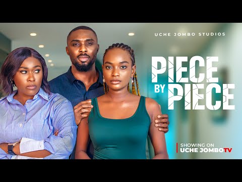 PIECE BY PIECE / Nigerian Movies 2025 / Latest full movies