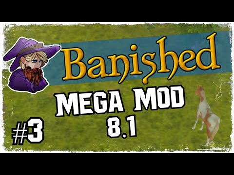 Banished - Mega Mod 8.1  - Horses? Sure!! - Ep 3