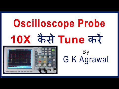 Calibration of 10X Probe, its compensation, tuning, Hindi Video