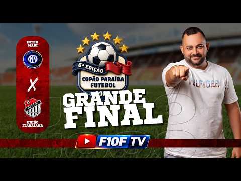 AO VIVO - FINAL | INTER MARI X UNIÃO ITABAIANA | COPÃO PARAIBA DE FUTEBOL | JGSPORTS