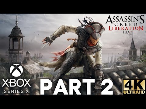 Assassin's Creed: Liberation HD Gameplay Walkthrough Part 2 | Xbox Series X|S, Xbox 360 | 4K