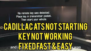2014+ CADILLAC ATS NO REMOTE KEY WAS DETECTED HOW TO START YOUR CAR WITH DEAD KEY FOB FAST EASY DIY