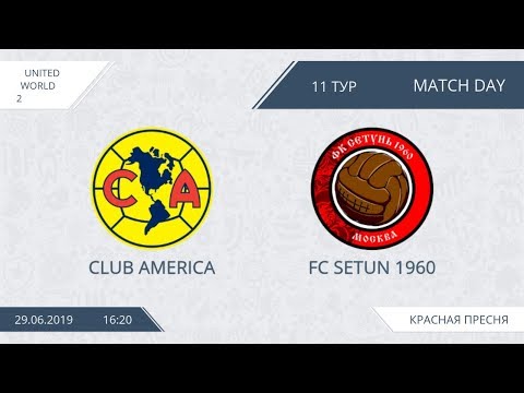 AFL19. United World 2. Day 11. Club America - FC Setun 1960