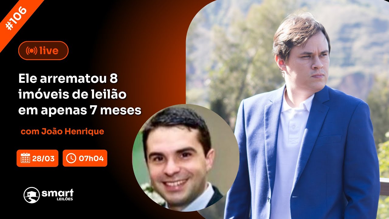 LIVE#108 | Ele arrematou 8 imóveis de leilão em apenas 7 meses - com João Henrique