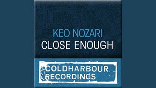 Close Enough (Noel Sanger Remix)