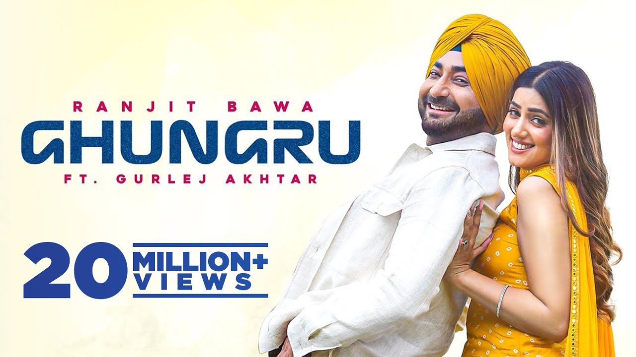 Ghungru Lyrics by  Ranjit Bawa & Gurlej Akhtar