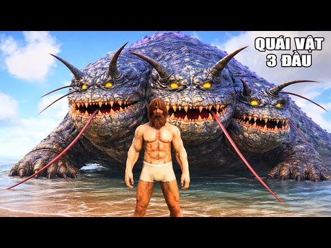 ARK nhưng tôi thu phục QUÁI VẬT 3 ĐẦU KHỔNG LỒ