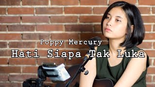 Download lagu Poppy Mercury - Hati Siapa Tak Luka Cover By Elma Bening Musik mp3 Download lagu Poppy Mercury - Hati Siapa Tak Luka Cover By Elma Bening Musik mp3