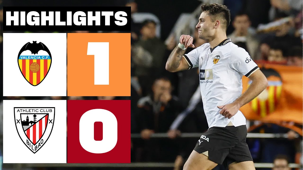 Valencia vs Athletic Club highlights