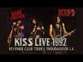 KISS Revenge Club Tour At The Troubadour LA April 24 1992 Pro Shot Raw Footage Part 1