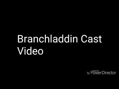 Branchladdin Cast Video