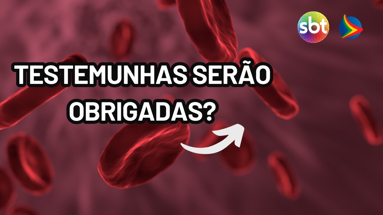 STF vai decidir se TESTEMUNHA DE JEOVÁ pode recusar sangue
