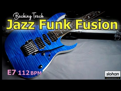 Jazz Funk Fusion／Backing Track (E7 112 BPM)