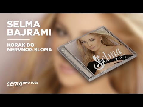 Selma Bajrami - Korak do nervnog sloma (Official Audio)