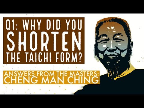 Tai Chi Master Cheng Man-Ch'ing: "Why I changed The Tai Chi Form"