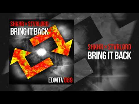 SHKHR X STVRLØRD  - Bring It Back (Extended Mix)