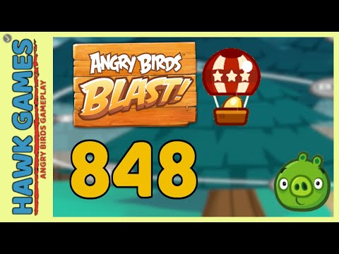 Angry Birds Blast Level 848 - 3 Stars Walkthrough, No Boosters
