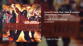 Lil Jon &amp; The East Side Boyz - Lovers &amp; Friends (Dance Remix) [Instrumental]