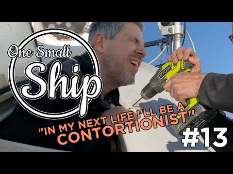 One Small Ship #13: Formica-hunting, New Life Lines, and Dinghy Rings!
