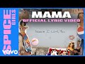 Spice Girls - Mama (Official Lyric Video)
