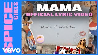 Spice Girls - Mama (Official Lyric Video)