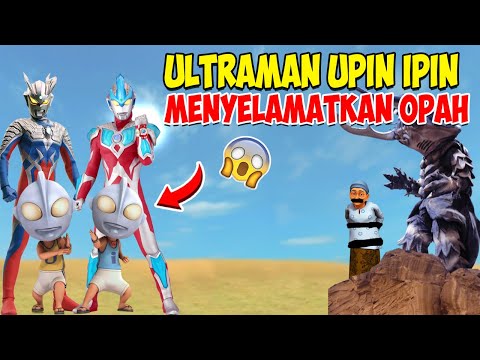 ULTRAMAN UPIN IPIN RESCUES OPAH WHO WAS KIDNAPPED BY A GIANT MONSTER - GTA Lucu