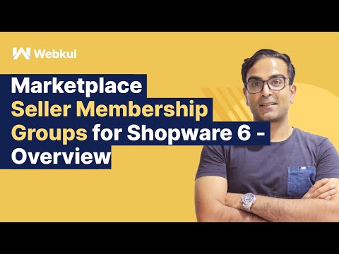 Marketplace Seller Membership Groups for Shopware 6 - Overview
