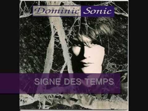 Dominic SONIC  : signe des temps