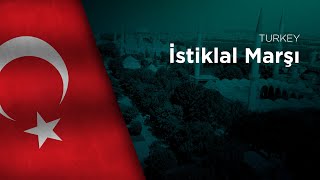 National Anthem of Turkey - İstiklal Marşı