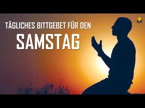 Tägliches Bittgebet für den Samstag