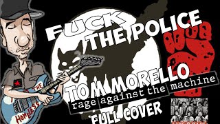 Fuck the police  - full cover of Rage Against The Machine unreleased song