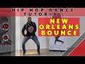 NEW ORLEANS BOUNCE Hip Hop Dance Tutorial