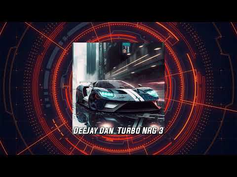DeeJay Dan - Turbo NRG 3 [2023] (edit)