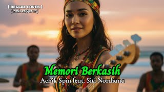 Download lagu MEMORI BERKASIH - Achik Spin feat. Siti Nordiana | Versi Reggae Terbaru | Cover by Zona Reggae ID mp3 Download lagu MEMORI BERKASIH - Achik Spin feat. Siti Nordiana | Versi Reggae Terbaru | Cover by Zona Reggae ID mp3