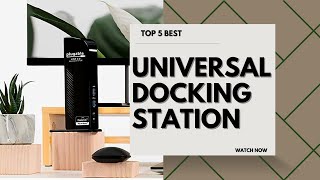 Best Universal Docking Station to Buy In 2023 - Top 5 Review