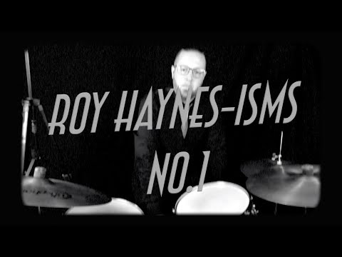 ROY HAYNES-ISMS NO.1