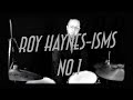 ROY HAYNES-ISMS NO.1