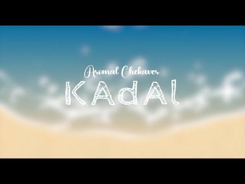 Aromal Chekaver - Kadal (Official Lyric Video)