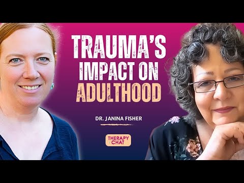 The Impact of Developmental Trauma In Adulthood | Dr. Janina Fisher