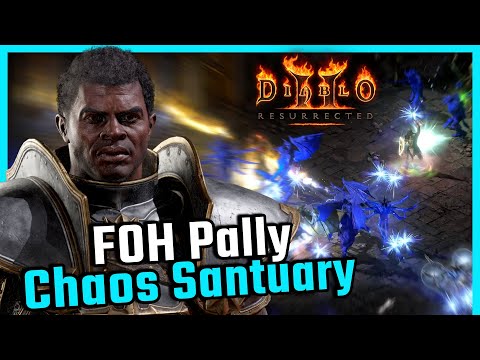 I'm BACK!!! 10 1/2 Hours with the FOH Pally in the Chaos Sanctuary - Diablo 2 Resurrected