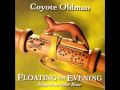 Coyote Oldman  Floating On evening