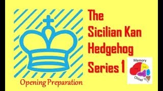 Sicilian Kan (Hedgehog) Series 1