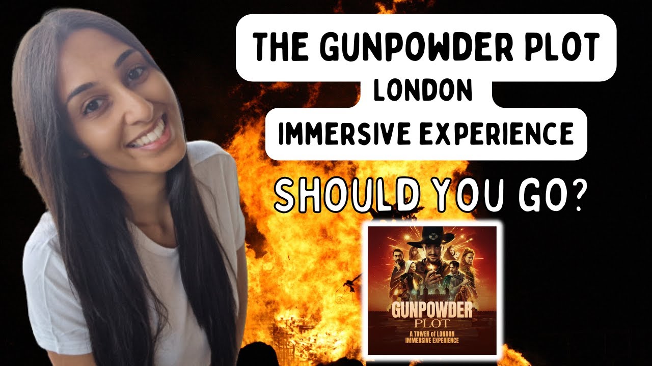 Traveler shares her experience at the Gunpowder Plot adventure.