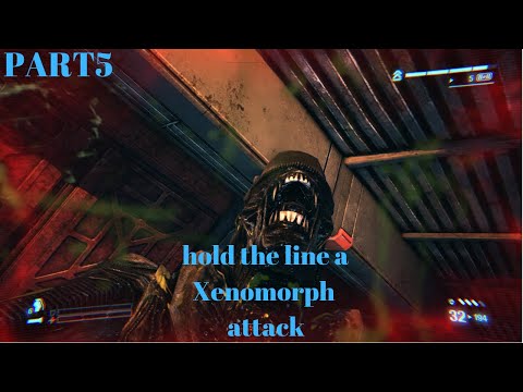 Aliens Colonial Marines | Part 5 hold the line a Xenomorph attack