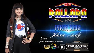 PIKIR KERI JIHAN AUDY NEW PALLAPA ROMANTIS COMMUNITY JETIS - PURWODADI 2018