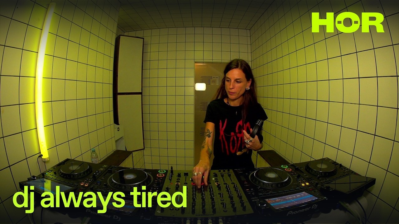 Dj Always Tired - HÖR
