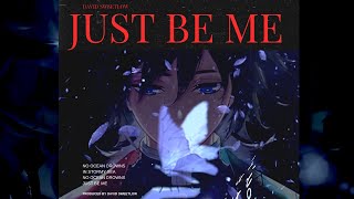 Just Be Me Music Video
