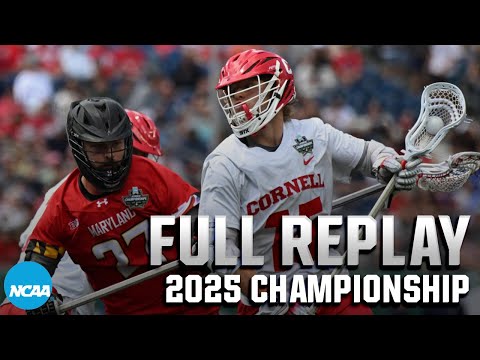 Cornell vs Maryland: 2025 NCAA DI men's lacrosse championship | FULL REPLAY