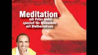 Peter Hofer - Meditation speziell für Menschen mit Bluthochdruck