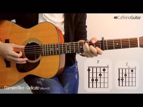 Delicate - Damien Rice